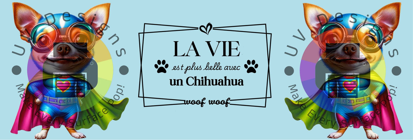 11oz La vie et plus belle avec un chihuahua - nr 1