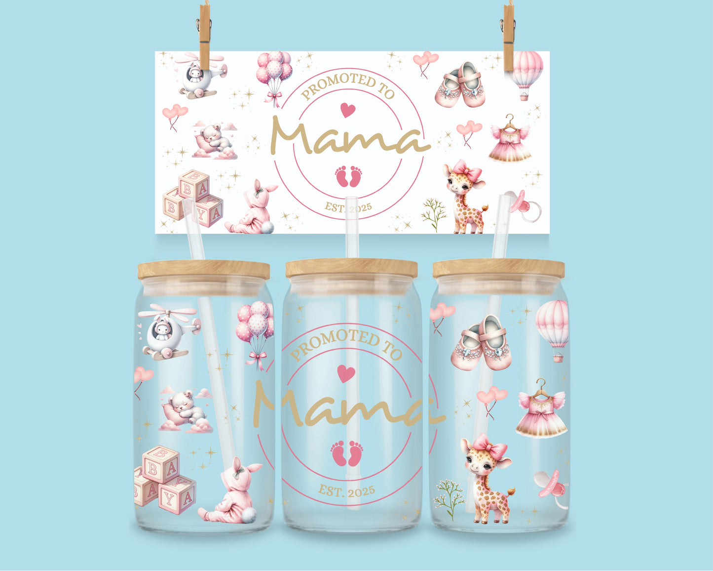16oz Promoted to Mama girl